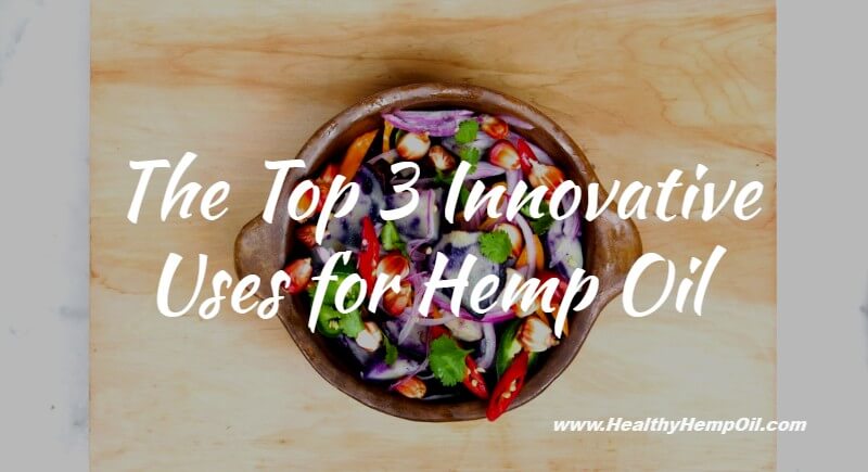 Uses for Hemp Oil